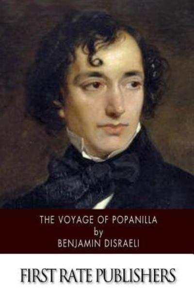 Cover for Earl of Beaconsfield Benjamin Disraeli · The Voyage of Popanilla (Paperback Book) (2015)