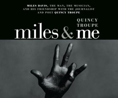 Cover for Quincy Troupe · Miles and Me (CD) (2018)