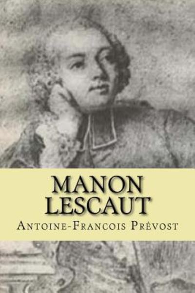 Cover for Antoine-Francois Prevost · Manon Lescaut (Paperback Book) (2016)