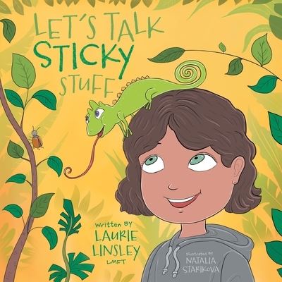 Cover for Laurie Linsley · Let's Talk Sticky Stuff (Paperback Book) (2022)