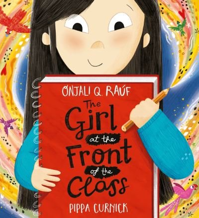 Cover for Onjali Q. Rauf · The Girl at the Front of the Class (Innbunden bok) (2024)