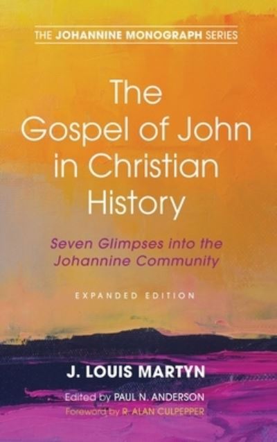 Cover for J. Louis Martyn · Gospel of John in Christian History, (Book) (2019)