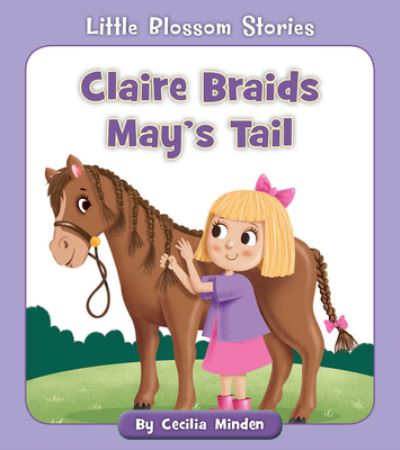 Cover for Cecilia Minden · Claire Braids May's Tail (Taschenbuch) (2022)