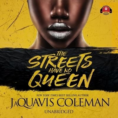 Cover for Jaquavis Coleman · The Streets Have No Queen Lib/E (CD) (2020)