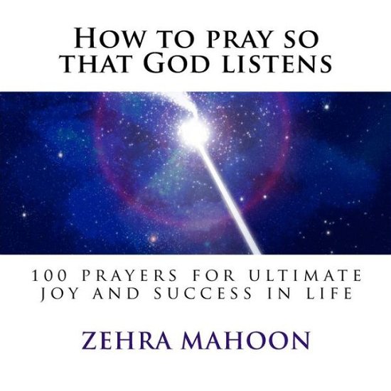 Cover for Zehra Mahoon · How to pray so that God listens (Paperback Book) (2016)
