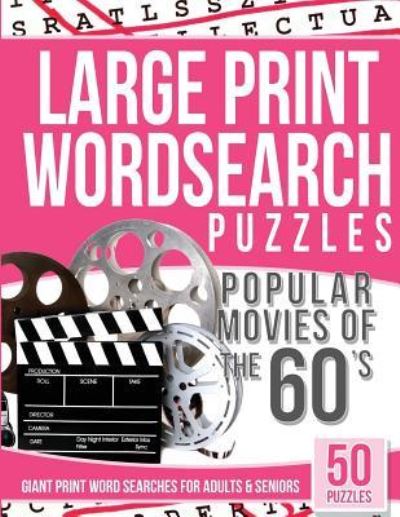 Cover for Large Print Wordsearches · Large Print Wordsearches Puzzles Popular Movies of the 60s (Paperback Book) (2016)