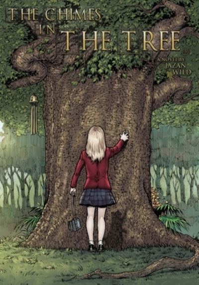 The Chimes In The Tree - Jazan Wild - Bücher - Createspace Independent Publishing Platf - 9781541242654 - 20. Dezember 2016
