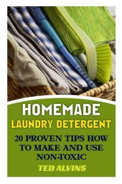 Cover for Ted Alvins · Homemade Laundry Detergent (Paperback Bog) (2017)