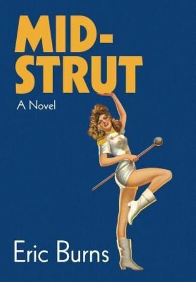 Cover for Eric Burns · Mid-Strut (Hardcover bog) (2018)