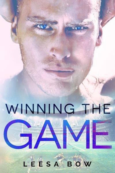 Cover for Leesa Bow · Winning the Game (Paperback Book) (2017)