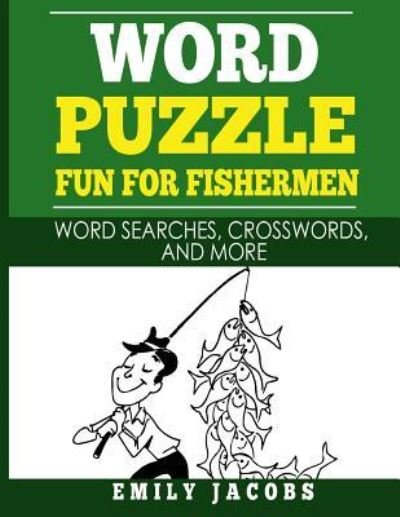 Cover for Emily Jacobs · Word Puzzle Fun for Fishermen (Paperback Bog) (2017)