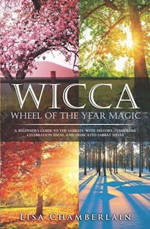 Cover for Lisa Chamberlain · Wicca Wheel of the Year Magic (Paperback Book) (2017)