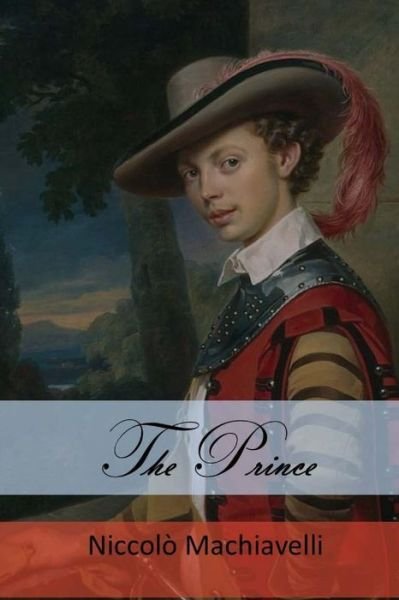 Cover for Niccolò Machiavelli · The Prince (Pocketbok) (2017)