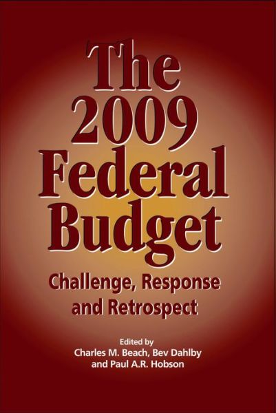 Cover for Charles M. Beach · The 2009 Federal Budget: Challenge, Response and Retrospect - Queen's Policy Studies Series (Paperback Book) (2010)