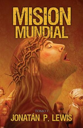 Cover for Jonathan Lewis · Mision Mundial (Paperback Book) [Spanish edition] (1990)