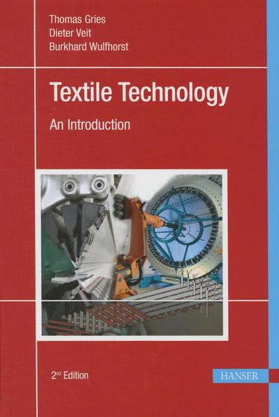 Cover for Thomas Gries · Textile Technology: An Introduction (Inbunden Bok) [2 Revised edition] (2015)