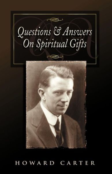 Questions and Answers on Spiritual Gifts - Howard Carter - Books - Harrison House - 9781577940654 - 1991