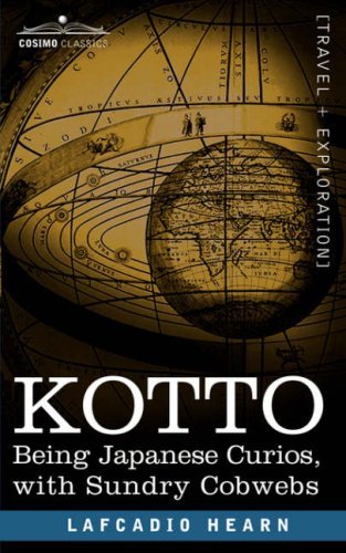 Cover for Lafcadio Hearn · Kotto: Being Japanese Curios, with Sundry Cobwebs (Paperback Book) (2007)