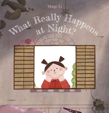 Cover for Muge Li · What Really Happens at Night? (Hardcover bog) (2023)