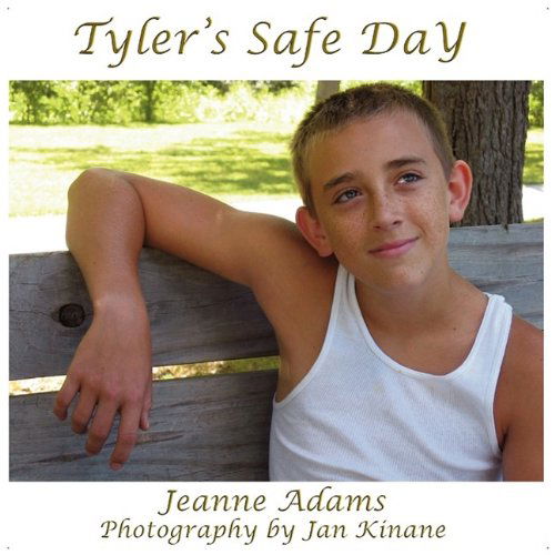 Tyler's Safe Day, Everyday Safety for Children - Jeanne Adams - Książki - Eloquent Books - 9781608604654 - 6 sierpnia 2009