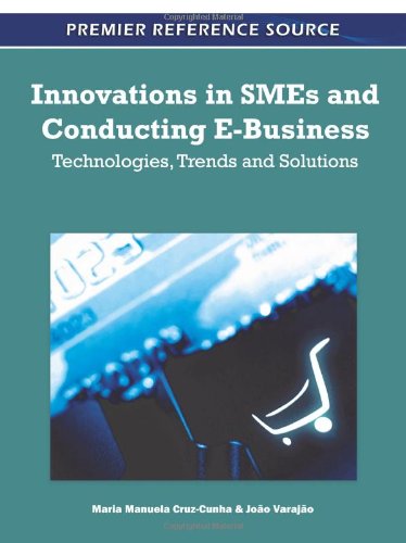 Cover for Maria Manuela Cruz-cunha · Innovations in Smes and Conducting E-business: Technologies, Trends and Solutions (Premier Reference Source) (Hardcover Book) (2011)