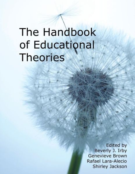 Cover for Beverly J Irby · Handbook of Educational Theories for Theoretical Frameworks (Paperback Book) (2013)