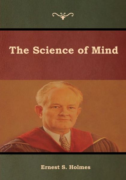 Cover for Ernest S Holmes · The Science of Mind (Paperback Book) (2019)