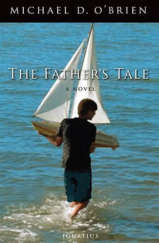 Cover for Michael D. O'Brien · Father's Tale (Book) (2011)