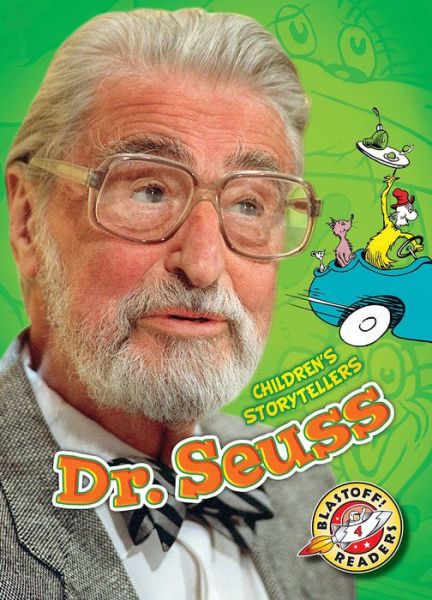 Dr Suess - Children's Storytellers - Kari Schuetz - Books - Bellwether Media - 9781626172654 - October 11, 2018