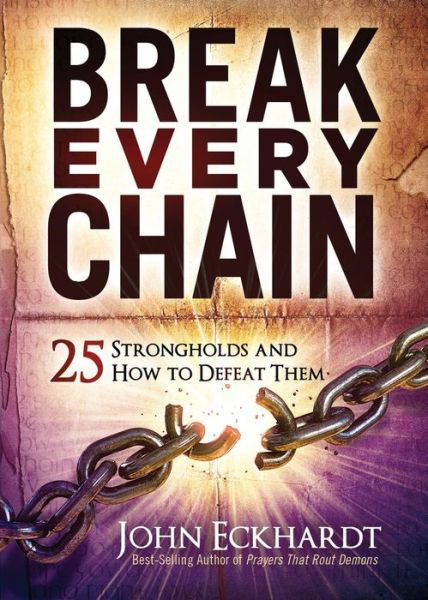 Break Every Chain - John Eckhardt - Bøger - Charisma House - 9781629999654 - 1. juni 2021