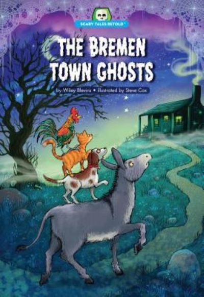 Cover for Wiley Blevins · Bremen Town Ghosts (Book) (2017)