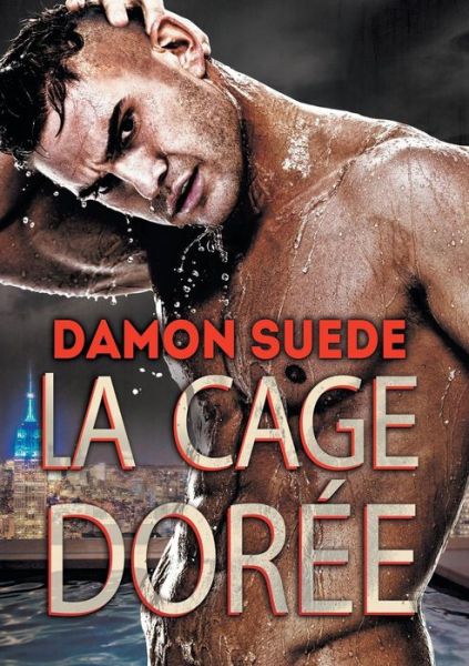 Cover for Damon Suede · Cage Dore (Translation) (Pocketbok) [Translation edition] (2016)