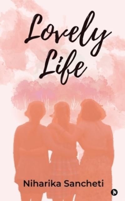 Cover for Niharika Sancheti · Lovely Life (Paperback Bog) (2020)