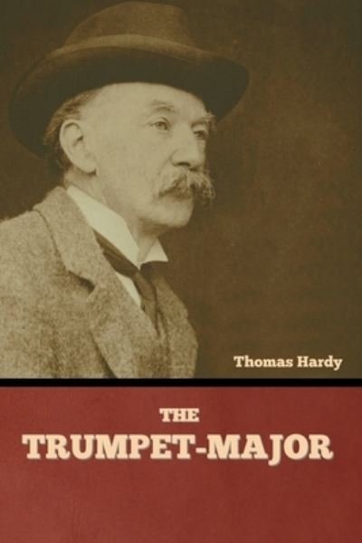 Cover for Thomas Hardy · Trumpet-Major (Book) (2022)