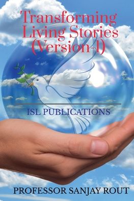 Cover for Professor Sanjay Rout · Transforming Living Stories (Version-1) (Paperback Book) (2021)