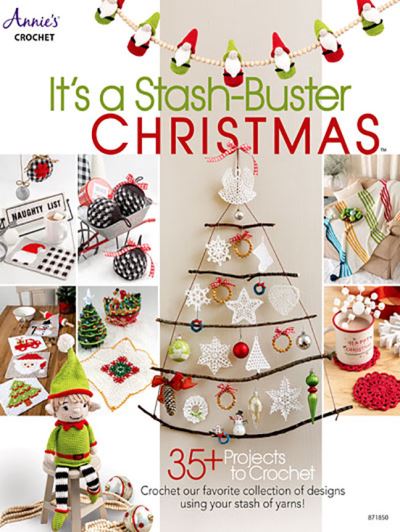 It's a Stash-Buster Christmas! - Annie's - Books - Annie's Publishing, LLC - 9781640255654 - October 1, 2022