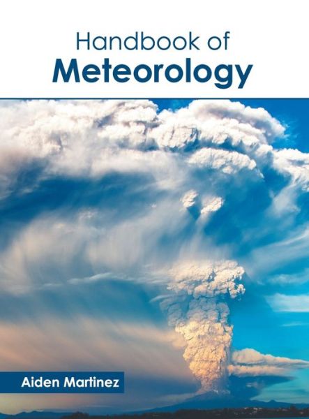 Cover for Aiden Martinez · Handbook of Meteorology (Hardcover Book) (2020)