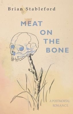 Cover for Brian Stableford · Meat on the Bone (Paperback Book) (2021)