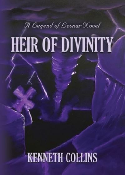 Cover for Kenneth Collins · Heir of Divinity: A Legend of Levnar Novel (Paperback Book) (2020)