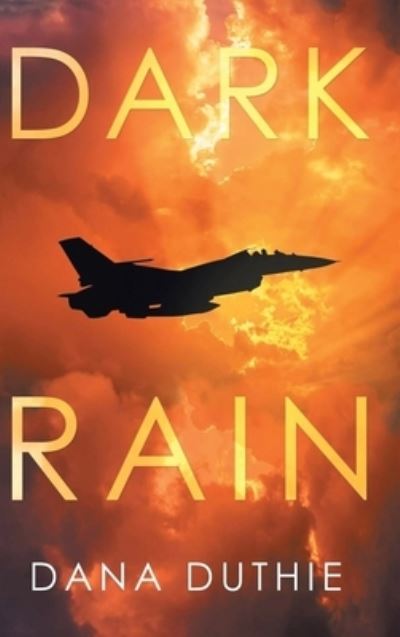 Cover for Dana Duthie · Dark Rain (Inbunden Bok) (2020)