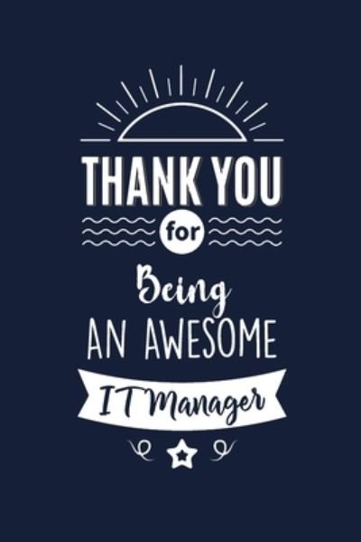 Thank You For Being An Awesome IT Manager - Med Reda Publishing - Livros - Independently Published - 9781658232654 - 9 de janeiro de 2020
