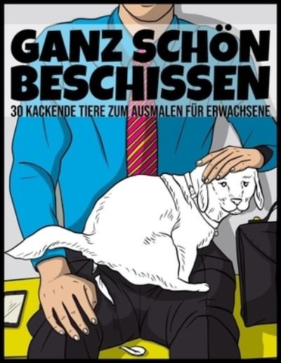 Cover for Pandarhino Arts · Ganz schoen beschissen (Paperback Bog) (2021)