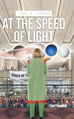 Cover for Larry M Johnson · At the Speed of Light (Hardcover Book) (2021)