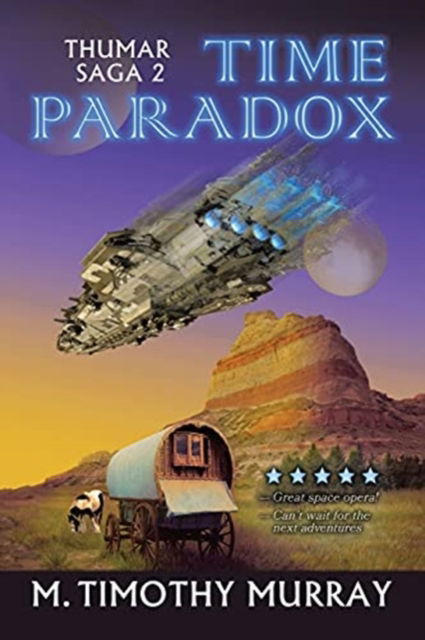 Cover for M Timothy Murray · Time Paradox: Thumar Saga 2 (Paperback Book) (2021)