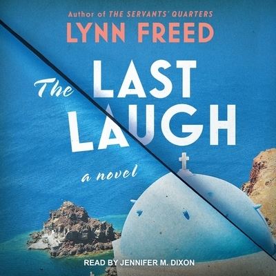 The Last Laugh - Lynn Freed - Muzyka - TANTOR AUDIO - 9781665245654 - 10 października 2017