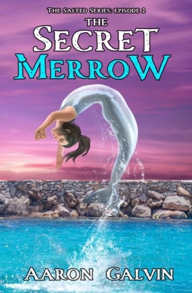 Cover for Aaron Galvin · The Secret Merrow (Paperback Bog) (2020)