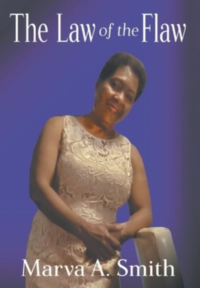 Law of the Flaw - Marva a Smith - Books - Strategic Book Publishing & Rights Agenc - 9781682356654 - July 7, 2022