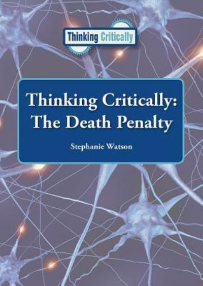 Cover for Stephanie Watson · Thinking Critically (Hardcover Book) (2017)