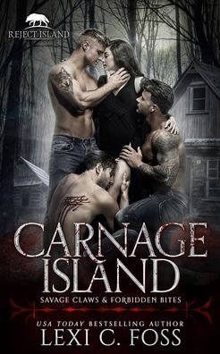 Cover for Lexi C Foss · Carnage Island: A Rejected Mate Standalone Romance (Pocketbok) (2022)