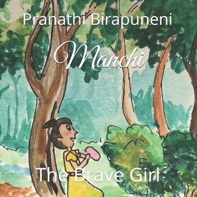 Cover for Pranathi Birapuneni · Manchi - The Brave Girl (Paperback Book) (2019)